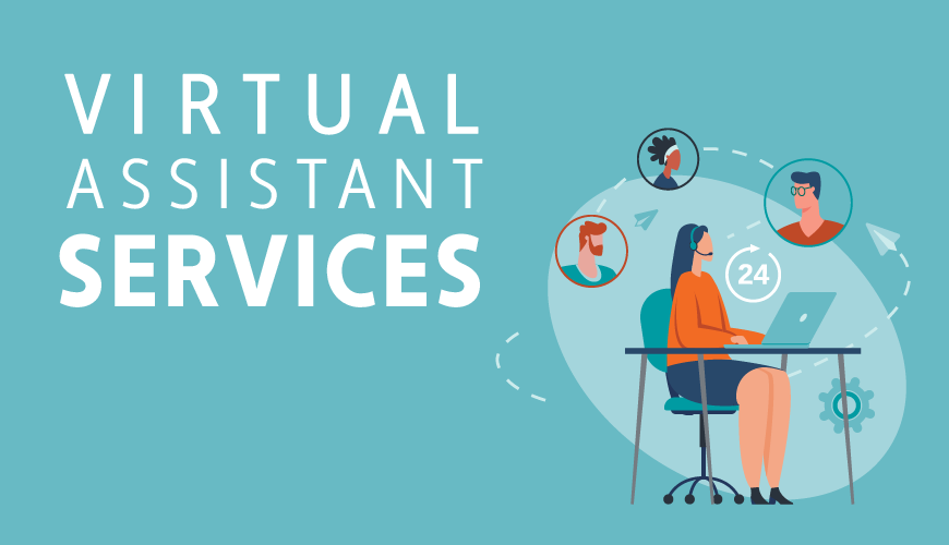 Virtual Assistant Services Description